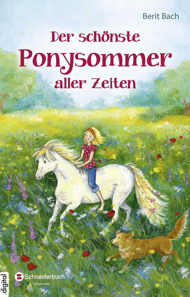 Der schönste Ponysommer aller Zeiten - E-Book  Schneiderbuch - Kinder —  Verlagsgruppe HarperCollins Deutschland GmbH