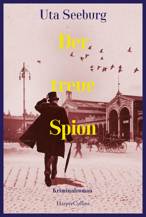 Der treue Spion-Verlagsgruppe HarperCollins Deutschland GmbH