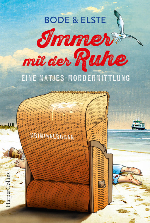 Immer mit der Ruhe. Eine Matjes-Mordermittlung-Verlagsgruppe HarperCollins Deutschland GmbH