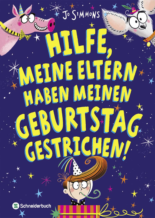 Hilfe, meine Eltern haben meinen Geburtstag gestrichen!-Verlagsgruppe HarperCollins Deutschland GmbH