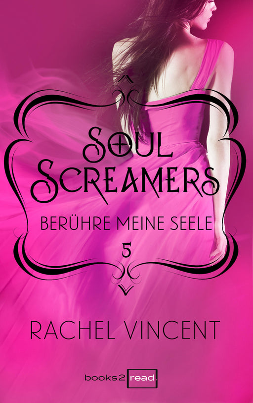 Soul Screamers 5: Berühre meine Seele-Verlagsgruppe HarperCollins Deutschland GmbH