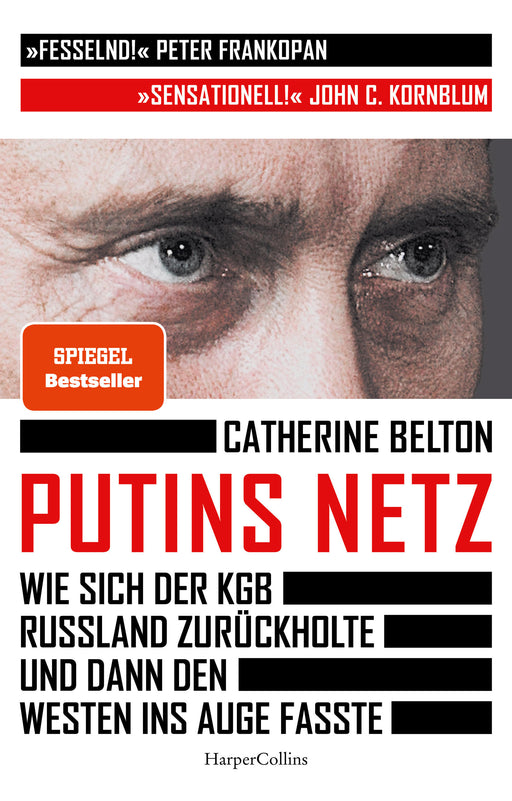 Putins Netz. Wie sich der KGB Russland zurückholte und dann den Westen ins Auge fasste-Verlagsgruppe HarperCollins Deutschland GmbH