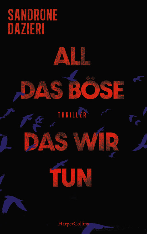 All das Böse, das wir tun-Verlagsgruppe HarperCollins Deutschland GmbH