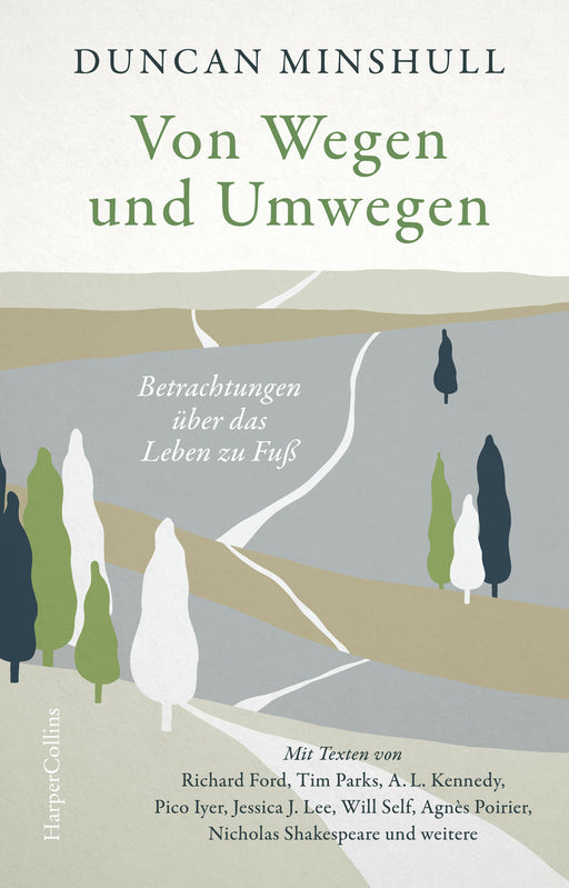 Von Wegen und Umwegen. Betrachtungen über das Leben zu Fuß-Verlagsgruppe HarperCollins Deutschland GmbH