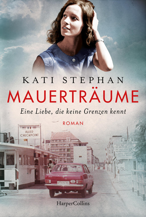 Mauerträume-Verlagsgruppe HarperCollins Deutschland GmbH