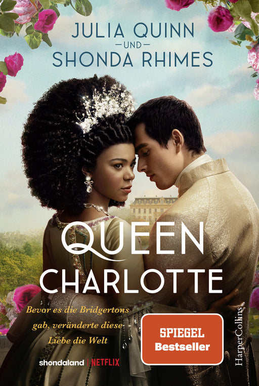 Queen Charlotte – Bevor es die Bridgertons gab, veränderte diese Liebe die Welt-Verlagsgruppe HarperCollins Deutschland GmbH