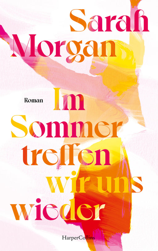 Im Sommer treffen wir uns wieder-Verlagsgruppe HarperCollins Deutschland GmbH