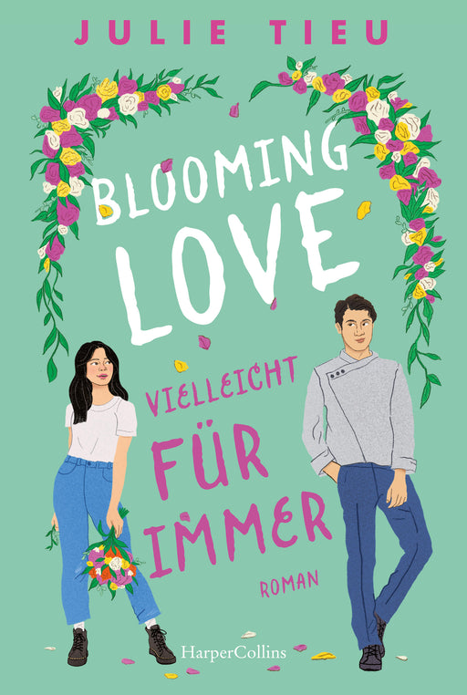 Blooming Love – Vielleicht für immer-Verlagsgruppe HarperCollins Deutschland GmbH