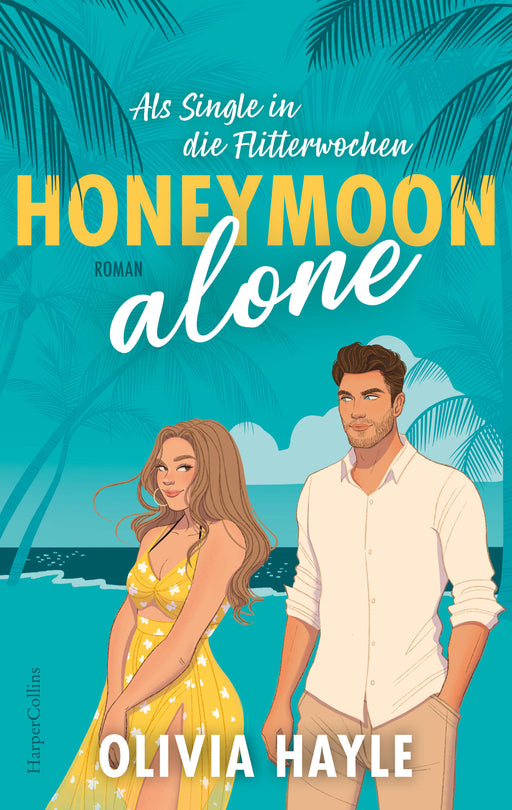 Honeymoon alone-Verlagsgruppe HarperCollins Deutschland GmbH