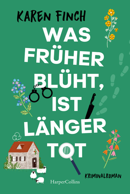 Was früher blüht, ist länger tot-Verlagsgruppe HarperCollins Deutschland GmbH