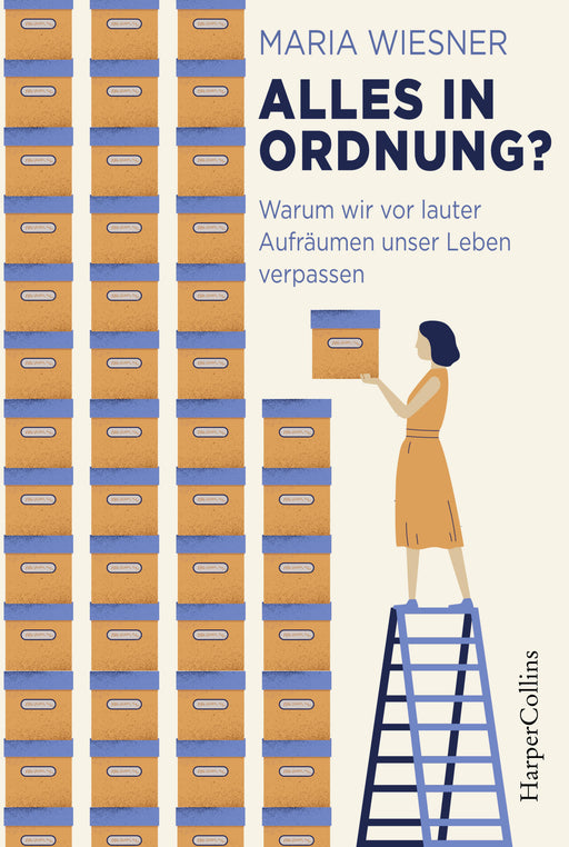 Alles in Ordnung? – Warum wir vor lauter Aufräumen unser Leben verpassen-Verlagsgruppe HarperCollins Deutschland GmbH