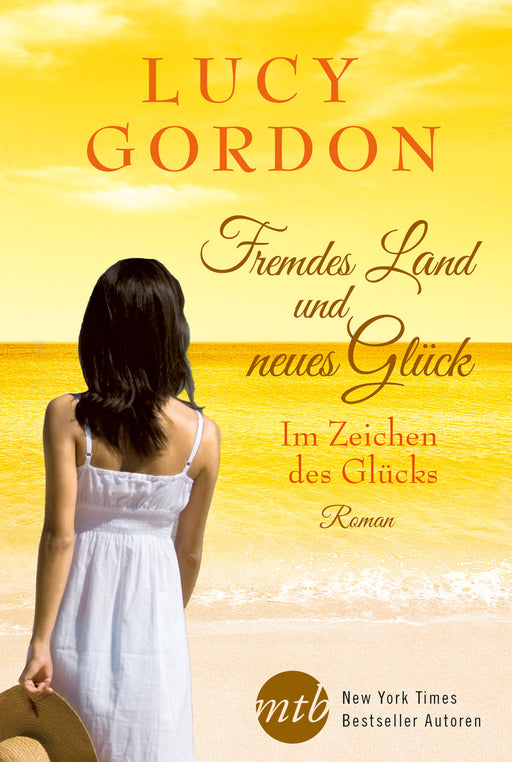 Fremdes Land und neues Glück: Im Zeichen des Glücks-Verlagsgruppe HarperCollins Deutschland GmbH