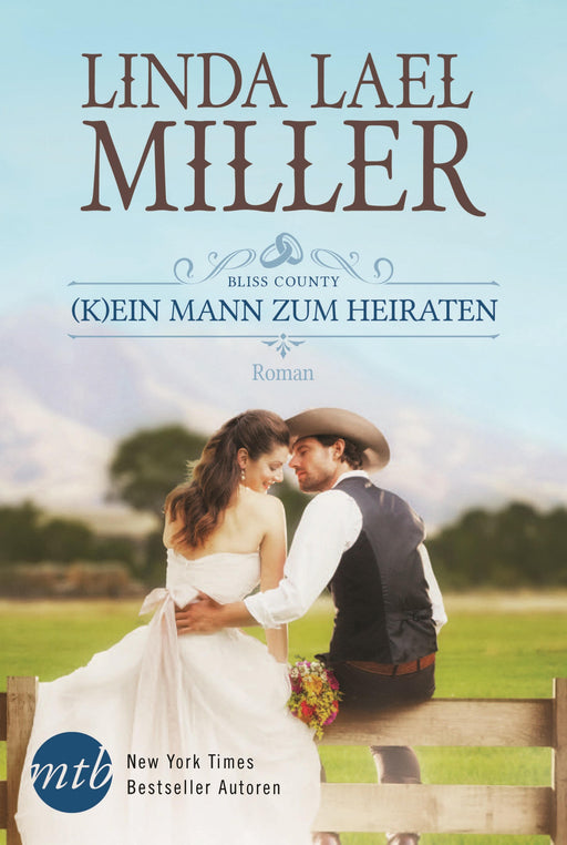 Bliss County: (K)ein Mann zum Heiraten-Verlagsgruppe HarperCollins Deutschland GmbH