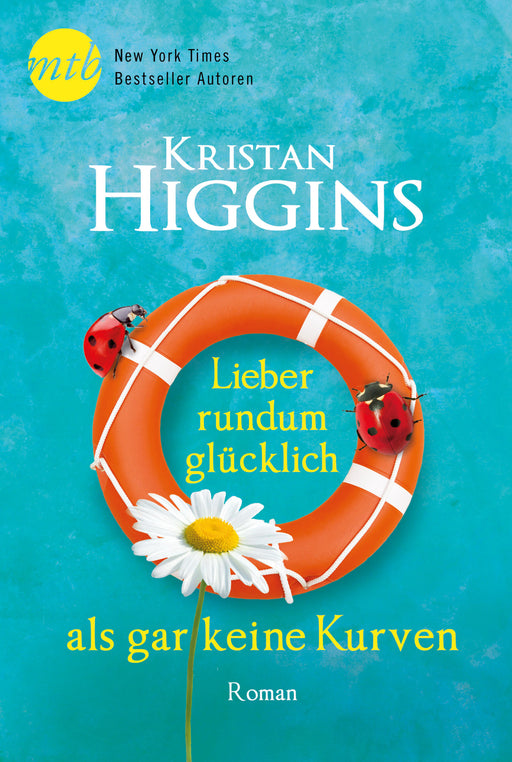 Lieber rundum glücklich als gar keine Kurven-Verlagsgruppe HarperCollins Deutschland GmbH