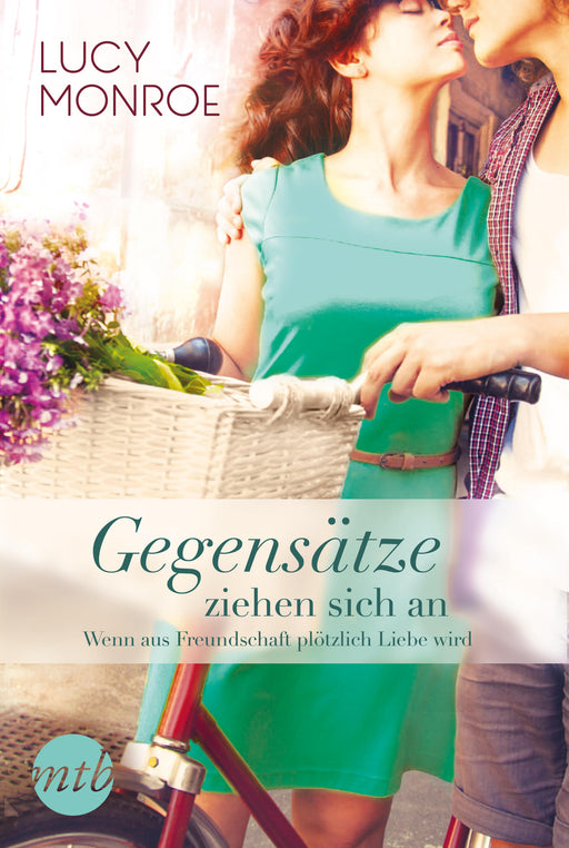 Gegensätze ziehen sich an: Wenn aus Freundschaft plötzlich Liebe wird-Verlagsgruppe HarperCollins Deutschland GmbH