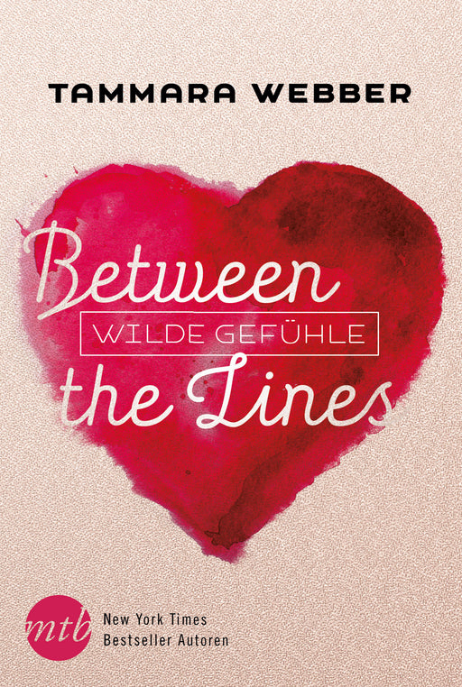 Between the Lines: Wilde Gefühle-Verlagsgruppe HarperCollins Deutschland GmbH