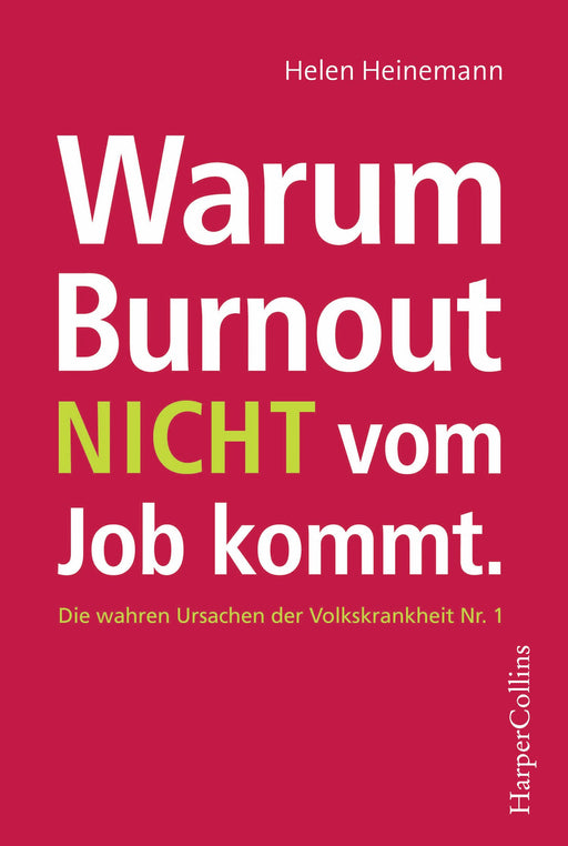 Warum Burnout nicht vom Job kommt-Verlagsgruppe HarperCollins Deutschland GmbH