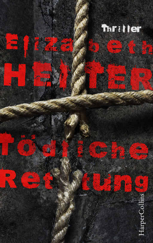 Tödliche Rettung-Verlagsgruppe HarperCollins Deutschland GmbH