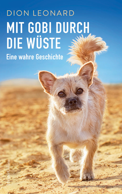 Mit Gobi durch die Wüste - eine wahre Geschichte-Verlagsgruppe HarperCollins Deutschland GmbH