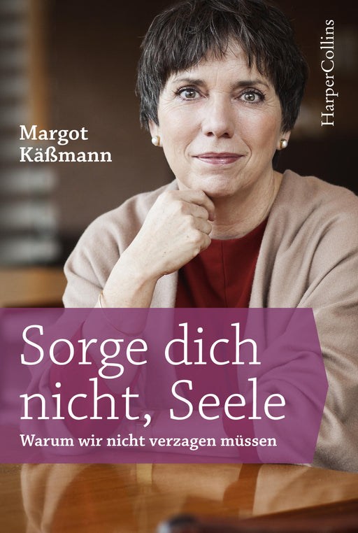 Sorge dich nicht, Seele-Verlagsgruppe HarperCollins Deutschland GmbH