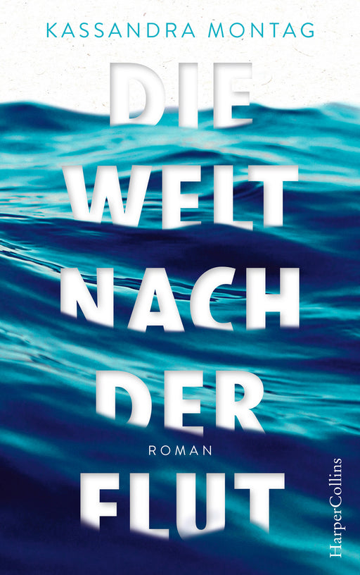 Die Welt nach der Flut-Verlagsgruppe HarperCollins Deutschland GmbH