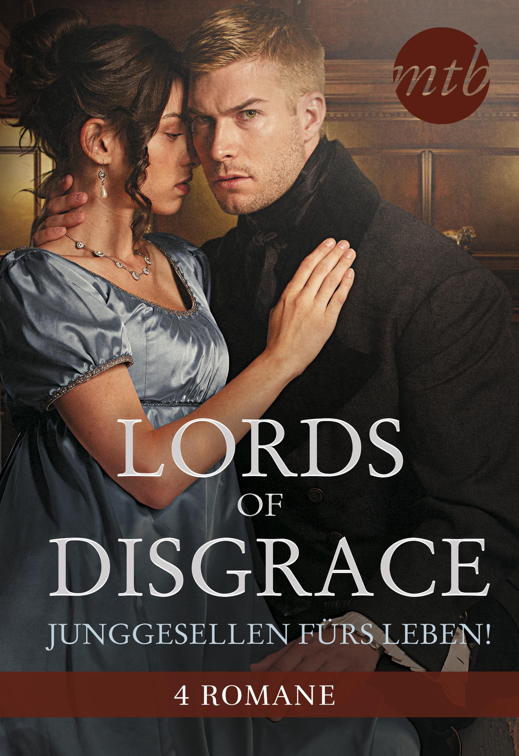Lords of Disgrace - Junggesellen fürs Leben! - E-Book