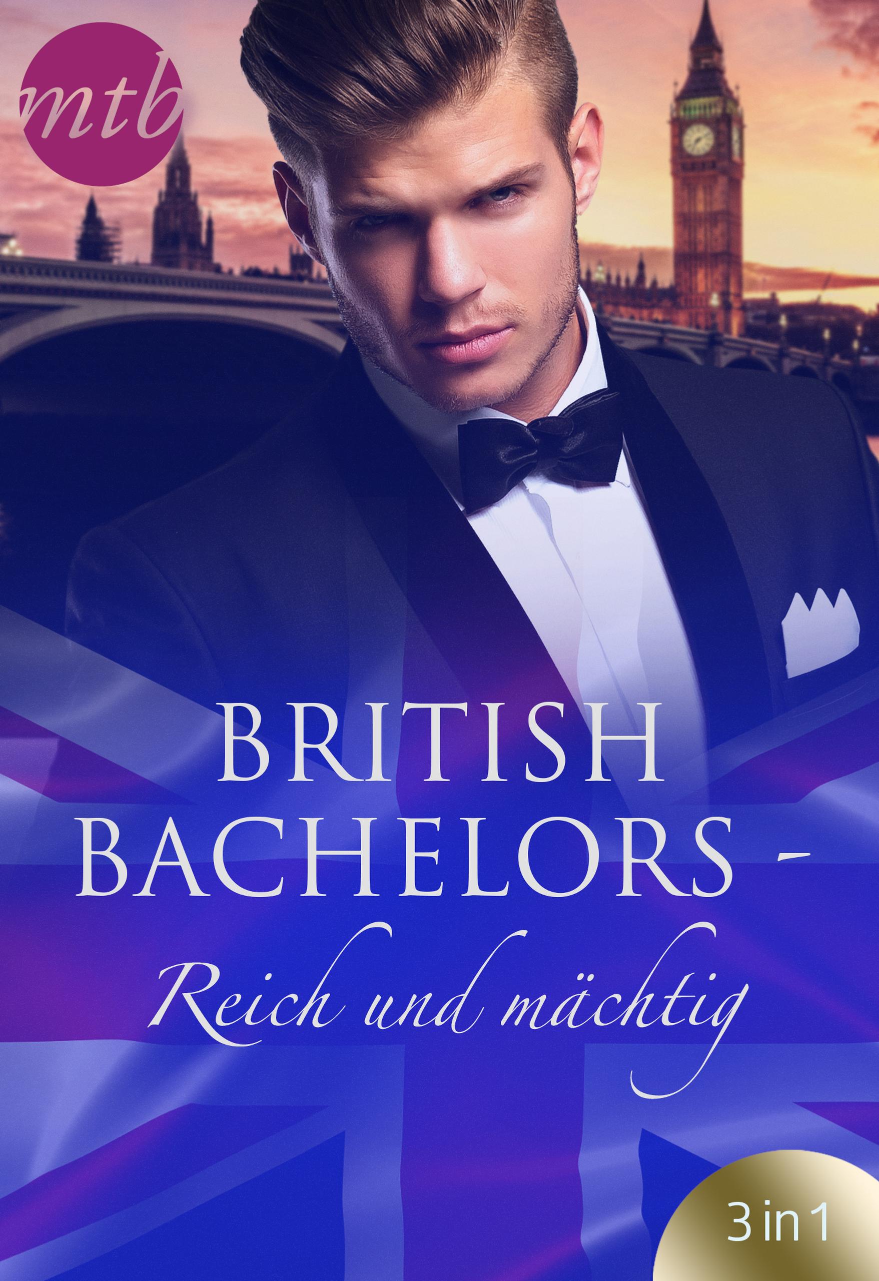 British Bachelors - Reich und mächtig - E-Book